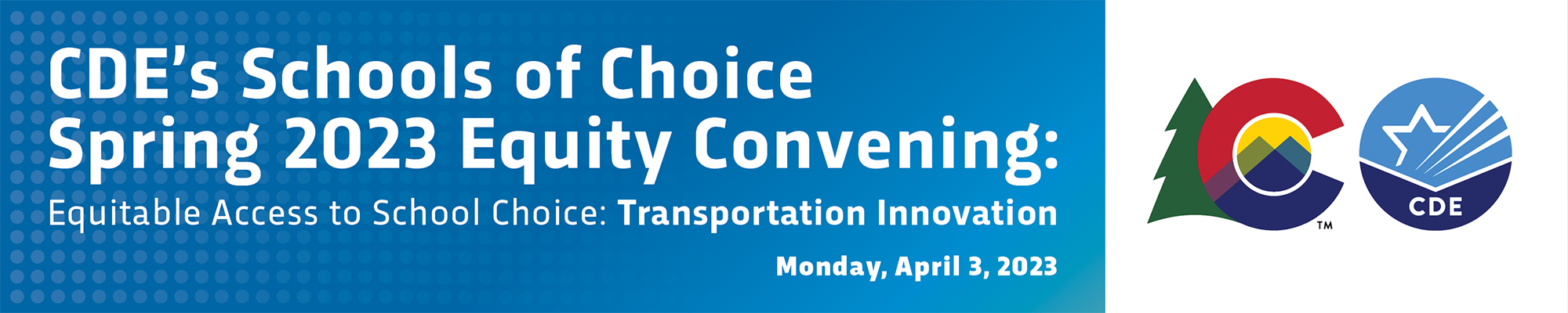 CDE's Schools of Choice Spring 2023 Equity Convening